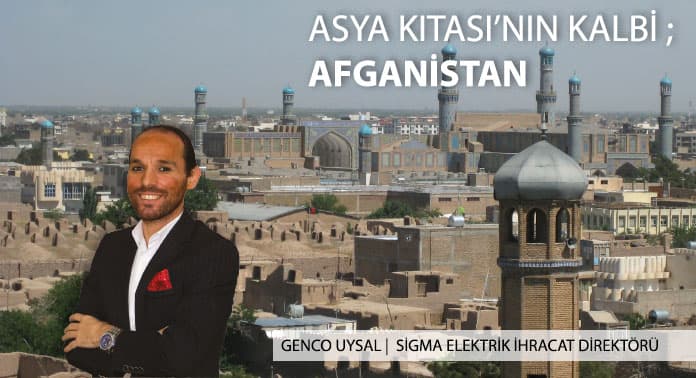 Asya Kıtası’nın Kalbi ; Afganistan ile Ticaret