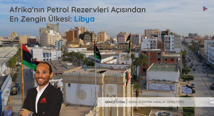 Afrika’nın Petrol Rezervleri Açısından En Zengin Ülkesi: Libya