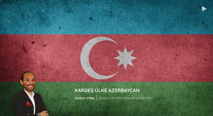 Kardeş Ülke Azerbaycan ile Ticaret