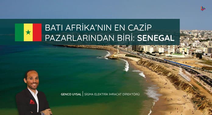 Batı Afrika’nın En Cazip Pazarlarından Biri: Senegal